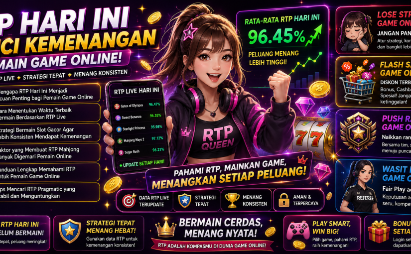 Rahasia Menentukan Waktu Terbaik Bermain Slot Berdasarkan RTP Live